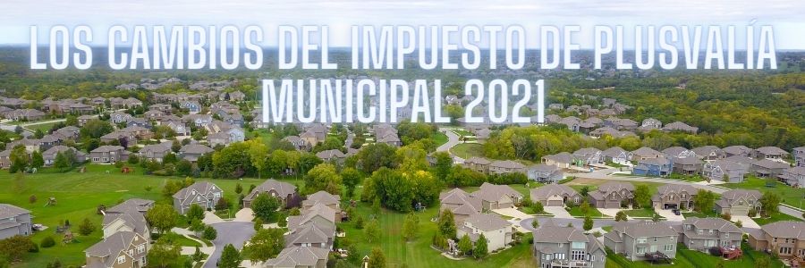 La nueva plusvalía municipal 2021
